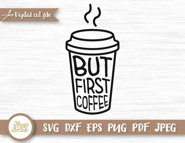 But first coffee T-shirt design SVG MagicArtLab 