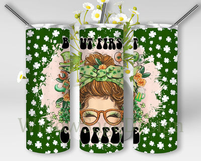 But First Coffee Tumbler Png, St Patrick's Coffee 20oz Skinny Tumbler, Shamrock Tumbler Wrap, Lucky Coffee Tumbler Design, St Patrick's Day Sublimation Design, Digital Download Sublimation WillowSageDesign 