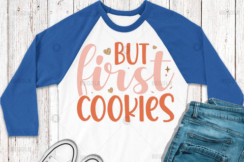 But first cookies SVG SVG Regulrcrative 