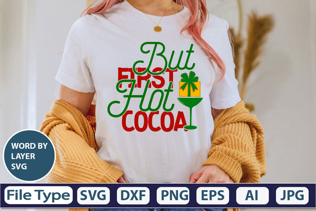 But First Hot Cocoa SVG Cut File SVG DesignPlante 503 