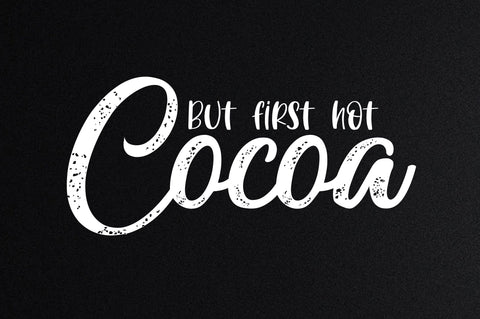 But first hot cocoa svg SVG nirmal108roy 