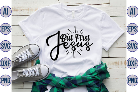 But First Jesus svg SVG orpitasn 
