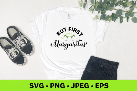 But first margaritas SVG. Funny drinking quote SVG LaBelezoka 