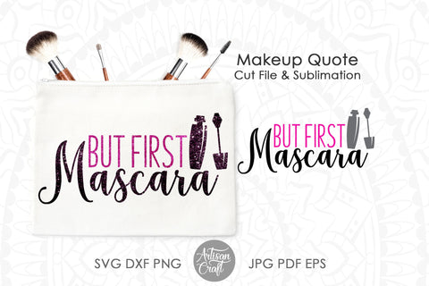 But first mascara SVG cut file and sublimation PNG SVG Artisan Craft SVG 