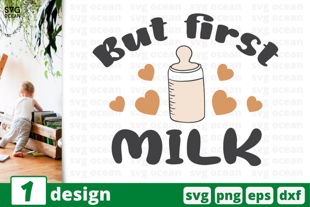 But first milk, Baby quotes cricut svg SVG SvgOcean 