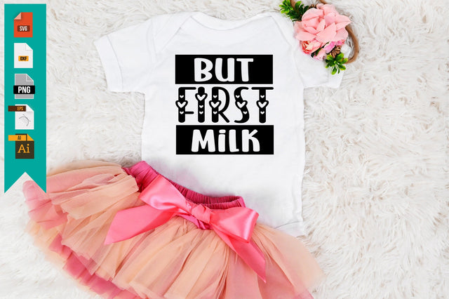 But First Milk SVG Craftlabsvg24 