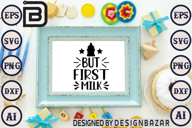 But First Milk SVG Craftlabsvg24 