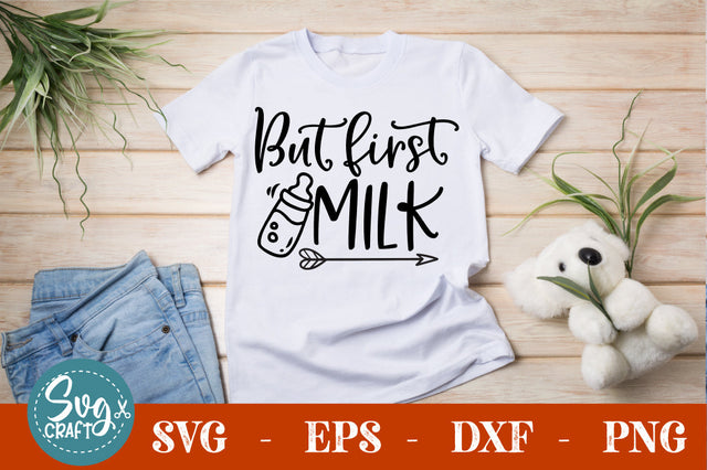 but first milk SVG cut file SVG Svgcraft 