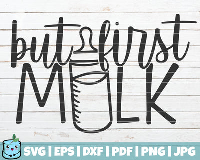 But First Milk SVG MintyMarshmallows 