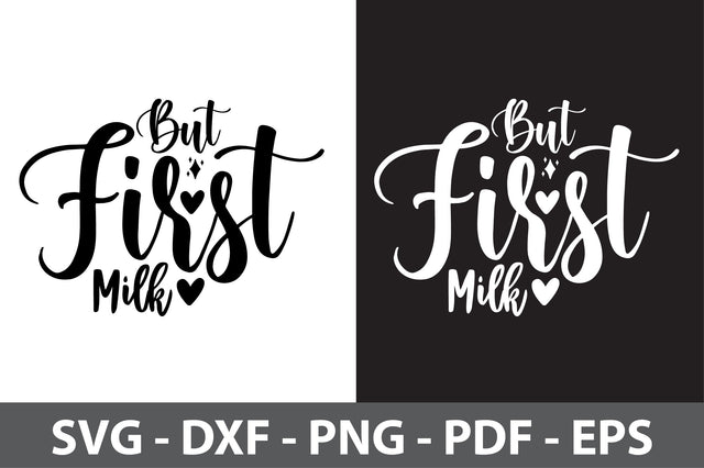 But First Milk svg SVG nirmal108roy 