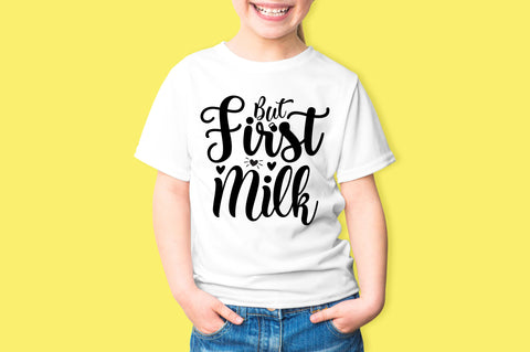 But First Milk svg SVG orpitasn 