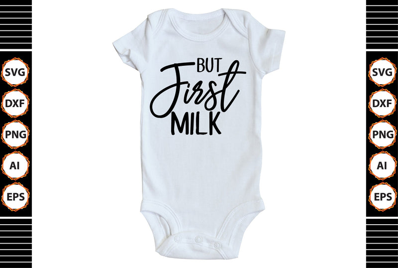 But First Milk svg SVG shah alam 