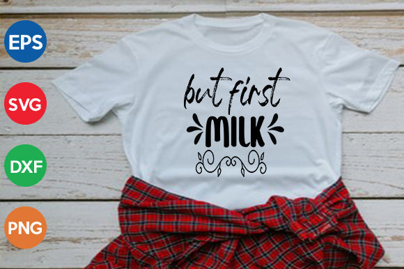but first, milk SVG thesvgfactory 