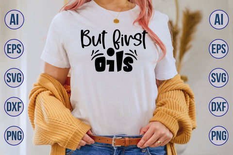 But first oils svg SVG nirmal108roy 