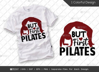 But First Pilates SVG Cut File | Pilates Workout Svg | Gym Svg | Fitness Motivation Svg | Pilates Exercises Svg | Workout Exercise Svg | Pilates Quote Design SVG ETC Craft 