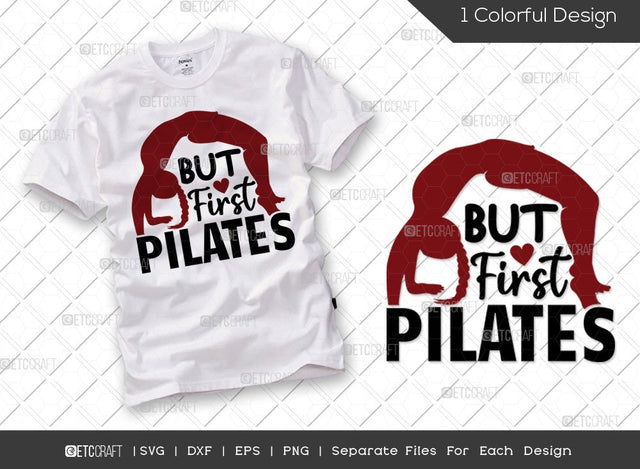 But First Pilates SVG Cut File | Pilates Workout Svg | Gym Svg | Fitness Motivation Svg | Pilates Exercises Svg | Workout Exercise Svg | Pilates Quote Design SVG ETC Craft 