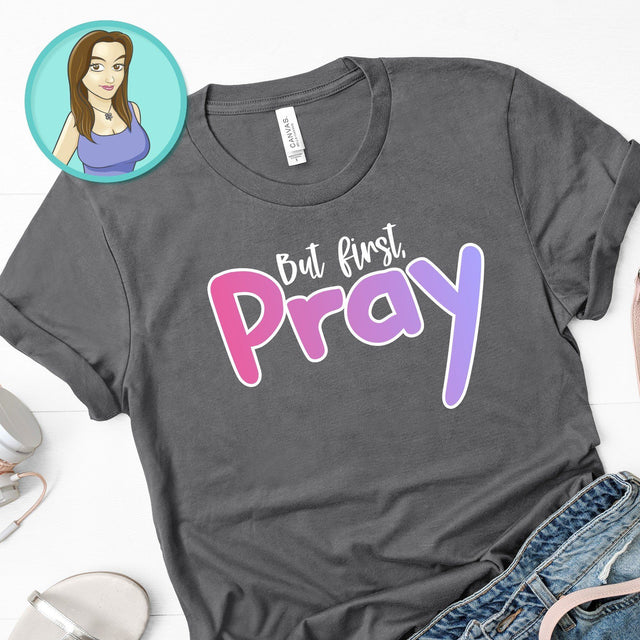 But first, pray Christian svg SVG Awesomely Strange Designs 