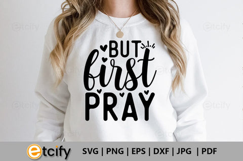 But first pray SVG SVG etcify 