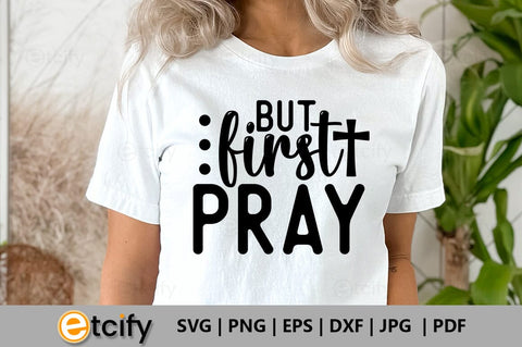 But first pray SVG SVG etcify 