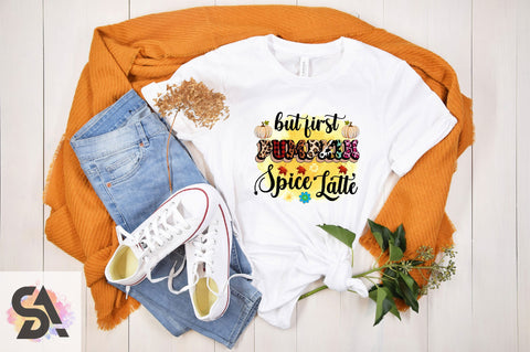 But First Pumpkin Spice Latte Sublimation SVGArt 
