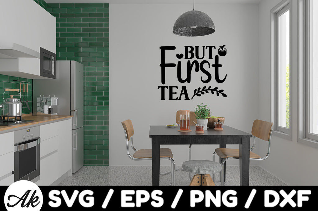 But first tea svg - So Fontsy