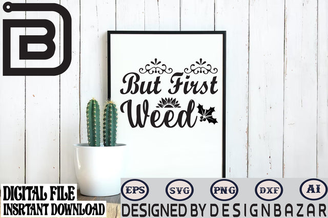 But First Weed SVG Craftlabsvg24 