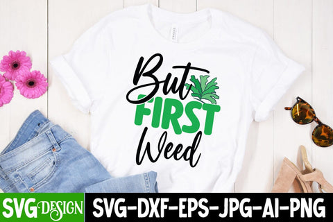 But First Weed SVG Cut File , Weed SVG Cut File , Cannabis SVG Cut File SVG BlackCatsMedia 