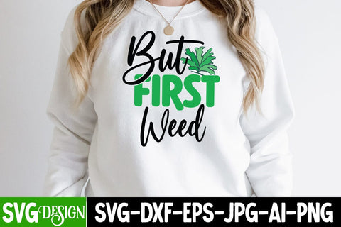 But First Weed SVG Cut File , Weed SVG Cut File , Cannabis SVG Cut File SVG BlackCatsMedia 
