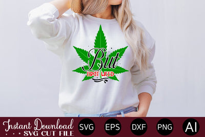 But First Weed SVG SVG designmaster24 