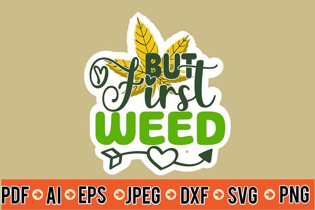 But First Weed SVG SVG MStudio 