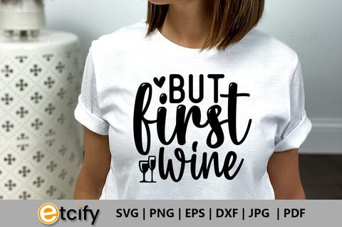 But first wine SVG SVG etcify 