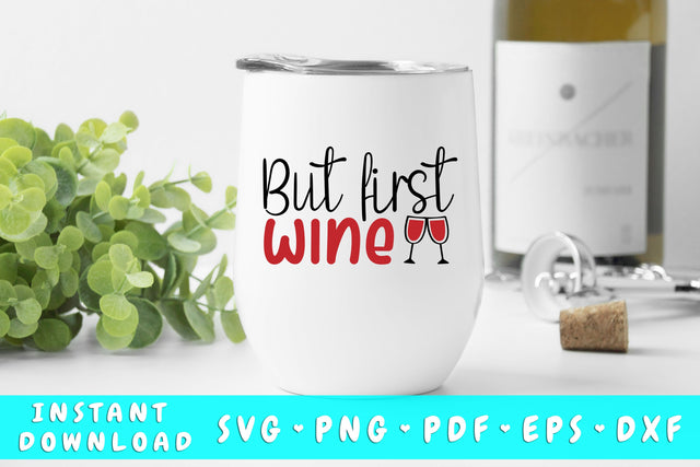 But First Wine SVG SVG HappyDesignStudio 