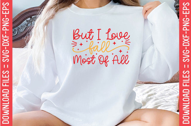 But I Love Fall Most Of All SVG farhad farhad 