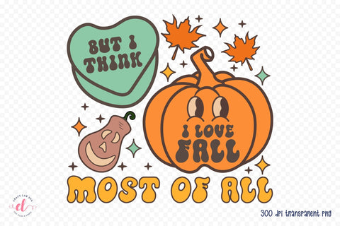But I Think I Love Fall Most of All PNG Sublimation Sublimation CraftLabSVG 