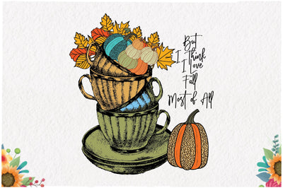 But I Think I Love Fall Most of All Sublimation Sublimation Jagonath Roy 