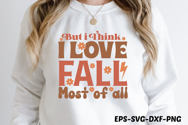But I Think I Love Fall Most of all SVG farhad farhad 