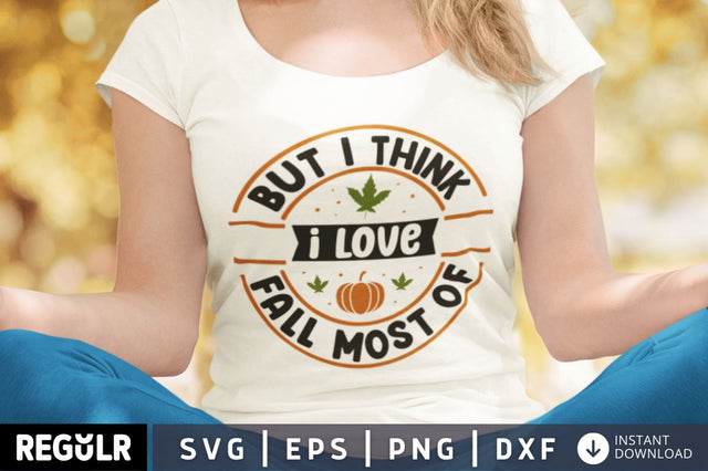 But i think i love fall most of SVG SVG Regulrcrative 