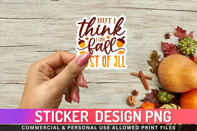 But i think i love fall Sublimation PNG Sublimation Regulrcrative 