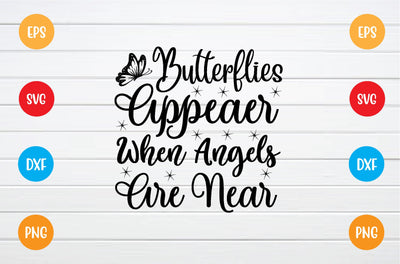 butterflies appear when angels are near svg SVG sk.swapon Roy 