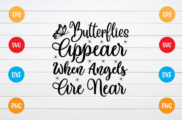 butterflies appear when angels are near svg SVG sk.swapon Roy 