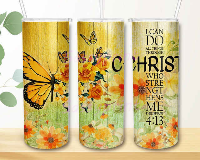 Butterfly 20oz Skinny Tumbler Png, I Can Do All Things Through Christ Who Strengthens Me Philippians 4 13, Faith Christian Tumbler, Flowers Butterfly Tumbler Sublimation sassyprint 
