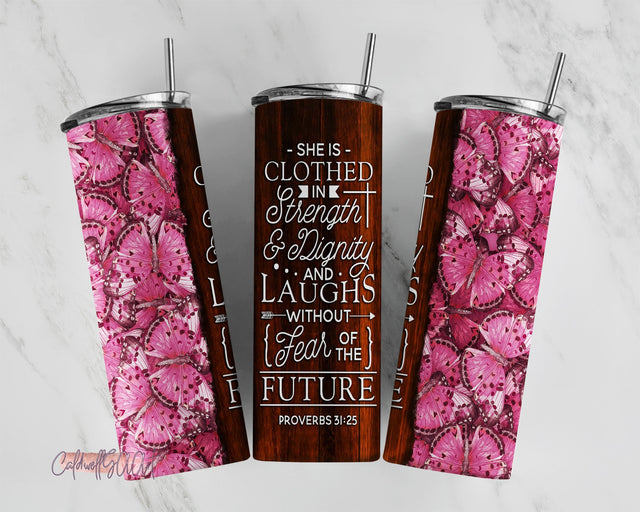 Butterfly Christian Bible Verse Tumbler, 20oz Skinny Tumbler She is Clothed in Strength,tumbler PNG Sublimation CaldwellArt 