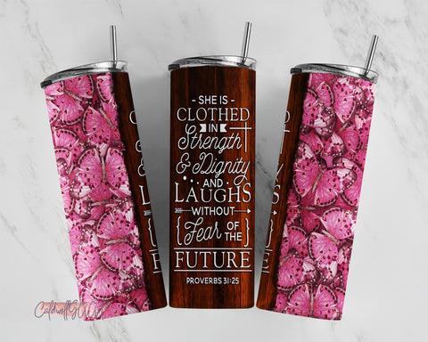 Butterfly Christian Bible Verse Tumbler, 20oz Skinny Tumbler She is Clothed in Strength,tumbler PNG Sublimation CaldwellArt 