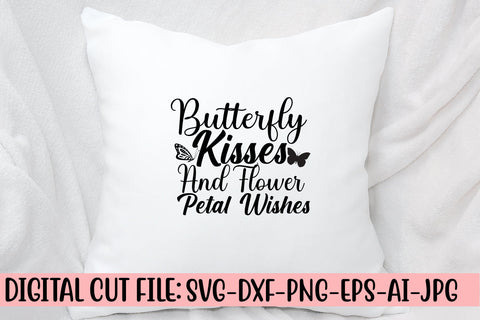 Butterfly Kisses And Flower Petal Wishes SVG Cut File SVG Syaman 