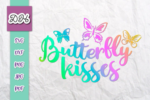 Butterfly Kisses Print & Cut Files SVG Digitals by Hanna 