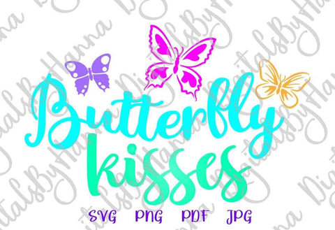 Butterfly Kisses Print & Cut Files SVG Digitals by Hanna 