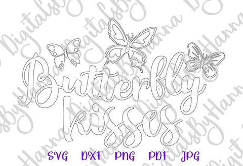 Butterfly Kisses Print & Cut Files SVG Digitals by Hanna 