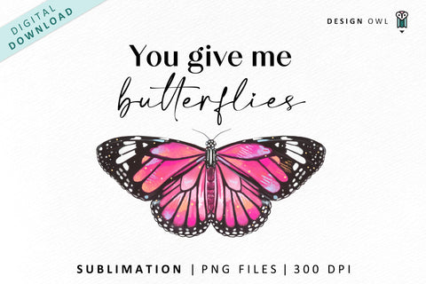 Butterfly Quote - Watercolor Valentines Sublimation PNG Sublimation Design Owl 