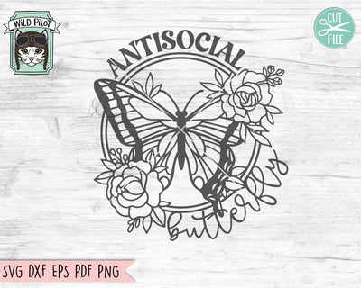 Butterfly SVG Cut File, Antisocial Butterfly SVG Cut File, Butterfly Sign SVG, Butterfly Flower Sign svg Cut File, Butterfly Floral Sign svg SVG Wild Pilot 