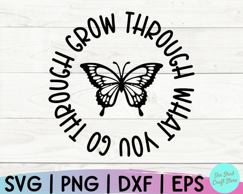 Butterfly Svg, Grow Through What You Go Through Svg, Christian Quotes Svg, Scripture Svg SVG She Shed Craft Store 